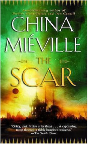 China Mieville - THE SCAR