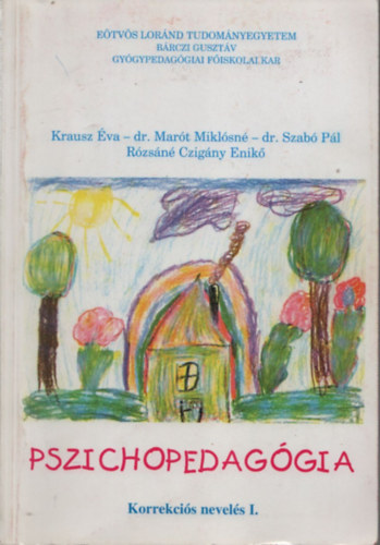 Pszichopedaggia - Nevelotthoni nevels I-II.   Korrekcis nevels + Nevelotthoni nevels