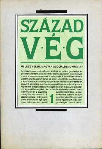 Gyurgyák János - Századvég 1990/1. Mi lesz veled, magyar szociáldemokrácia?