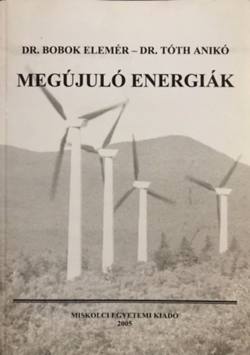 Dr. Dr. T�th Anik� Bobok Elem�r - Meg�jul� energi�k