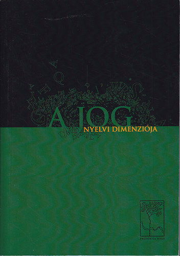 Szab Mikls  (szerk.) - A jog nyelvi dimenzija