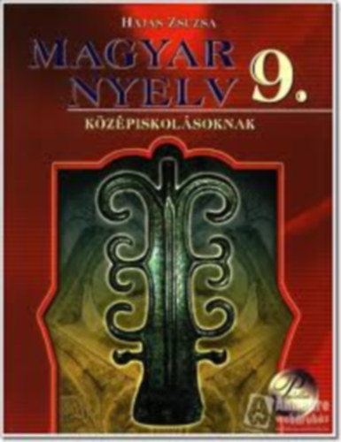 Hajas Zsuzsa - Magyar nyelv 9. - kzpiskolsoknak