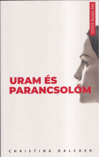 Christina Dalcher - Uram �s parancsol�m