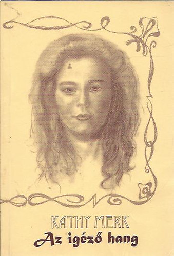 Kathy Merk - Az igéző hang - Dedikált!