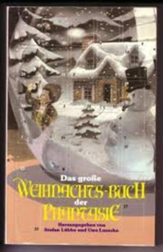 Martin Eisele, Ramsey Campbell Uwe Luserke - Das große Weihnachts-Buch der Phantasie