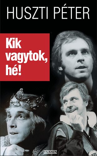 Huszti Pter - Kik vagytok, h?