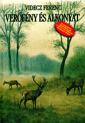 Videcz Ferenc - Ver�f�ny �s alkonyat