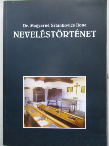 Dr. Magyarn Sztankovics Ilona - Nevelstrtnet