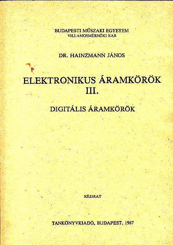 Dr. Hainzmann Jnos - Elektronikus ramkrk III.-Digitlis ramkrk