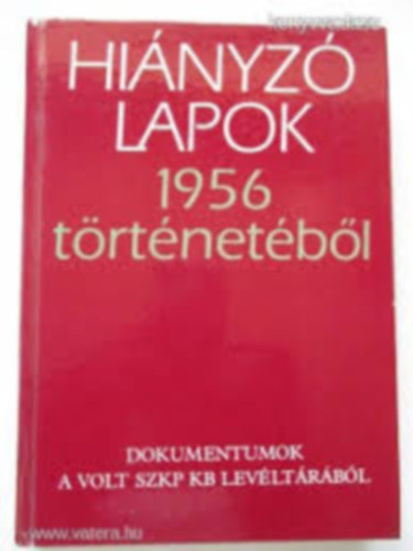 Zenit - Hinyz lapok 1956 trtnetbl (Dokumentumok a volt SZKP KB levlt.)