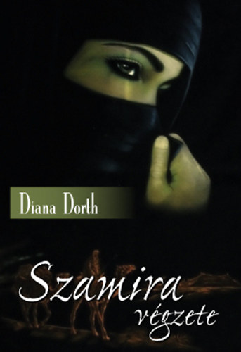 Diana Dorth - Szamira vgzete