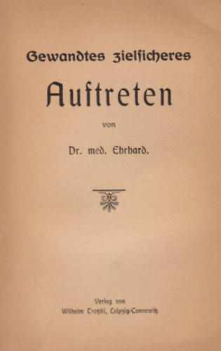 Dr. Ehrhard - Gewandtes zielsicheres Auftreten