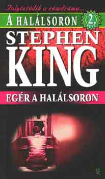Stephen King - A hallsoron 2.: Egr a hallsoron
