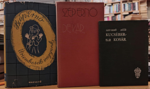 Szp Ern - 3 db Szp Ern: De kr... + Kucsber-kosr + riemberek vagyunk