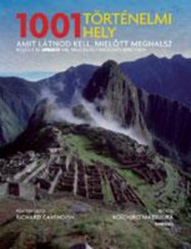 1001 történelmi hely, amit látnod kell, mielőtt meghalsz