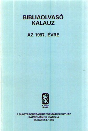. - Bibliaolvas kalauz az 1997.vre