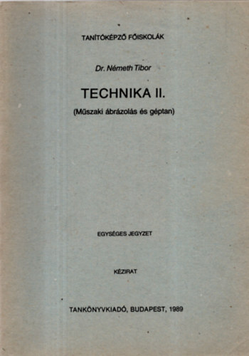 Dr. Nmeth Tibor - Technika II. - Mszaki brzols s gptan