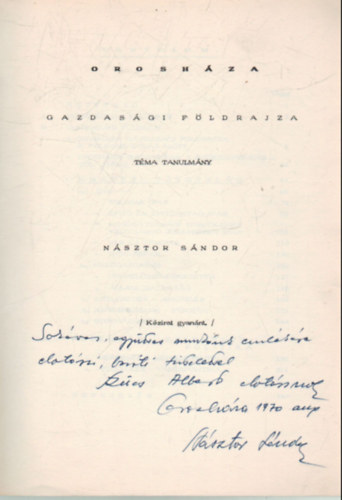 N�sztor S�ndor - Orosh�za gazdas�gi f�ldrajza