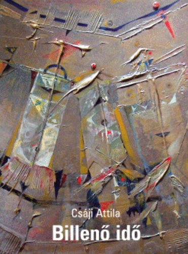 Cs�ji Attila - Billen� id�