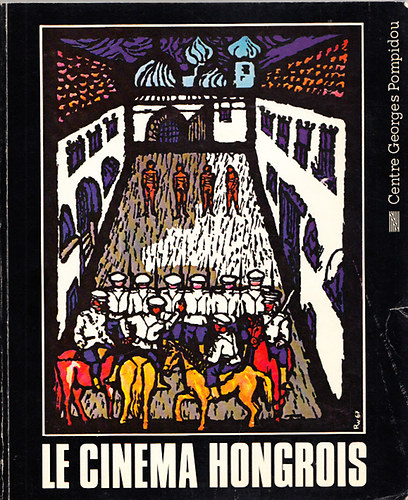 Philippe Haudiquet; Jean-Pierre Jeancolas; Istvn Nemeskrty - Le Cinma Hongrois