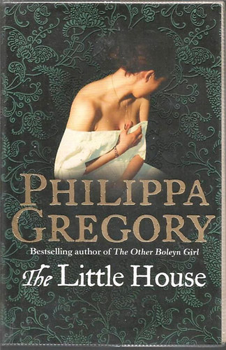 Philippa Gregory - The Little House