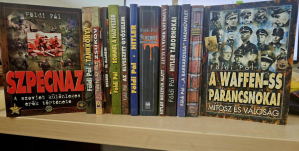 Fldi Pl - 13db Fldi Pl, KNYVMENT AJNLAT: Szpecnaz+ Tankknyv+ Zsukov+ El Alamein+ Rommel a hadvezr+ Az elveszett gyzelem+ Hitler+ A nmet titkosszolglat+ Hitler Moszkva alatt- Napleon Moszkva alatt+ Hitler tbornokai+ A Barbarossa hadmve