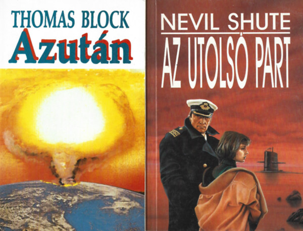 2 db knyv, Thomas Block: Azutn, Nevil Shute: Az utols part