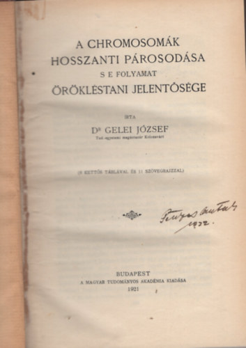 Dr. Gelei Jzsef - A chromosomk hosszanti prosodsa s e folyamat rklstani jelentsge