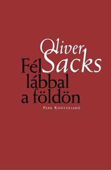 Oliver Sacks - F�l l�bbal a f�ld�n
