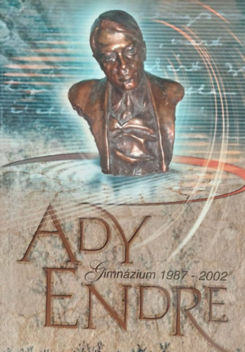 Ady Endre Gimnzium 1987-2002