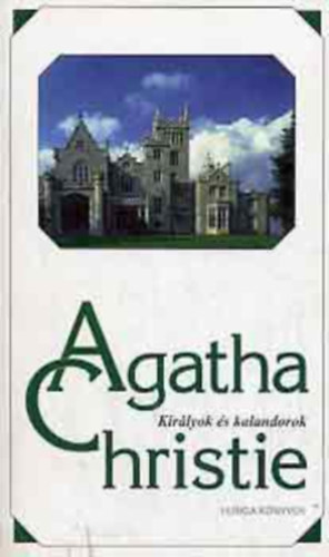 Agatha Christie -Valentine - Kir�lyok �s kalandorok - Ki a tettes?