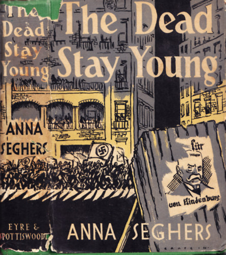 Anna Seghers - The Dead Stay Young