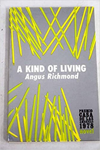 Angus Richmond - A Kind of Living