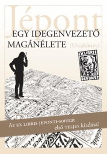 Jépont - Egy idegenvezető magánélete