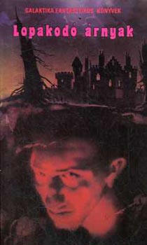 Lovecraft-Bloch-King-Keller - Lopakodó árnyak - Kísértethistóriák