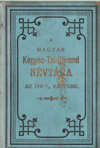 A magyar Kegyes-Tan�t�rend n�vt�ra az 1909/10. tan�vre