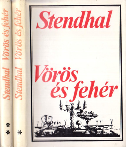 Stendhal - V�r�s �s feh�r I-II.