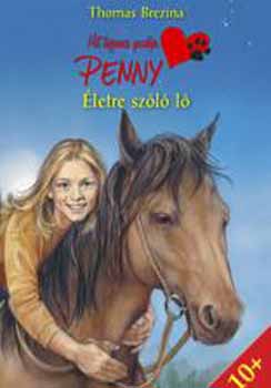 Thomas Brezina - Életre szóló ló