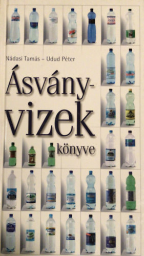 Nádasi Tamás; Udud Péter - Ásványvizek könyve
