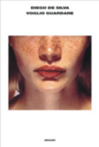 Diego De Silva - Voglio guardare (olasz nyelv�)