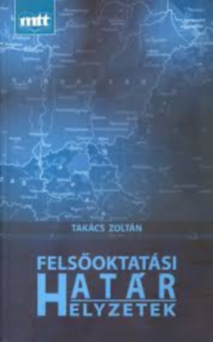 Tak�cs Zolt�n - Fels�oktat�si hat�r/helyzetek
