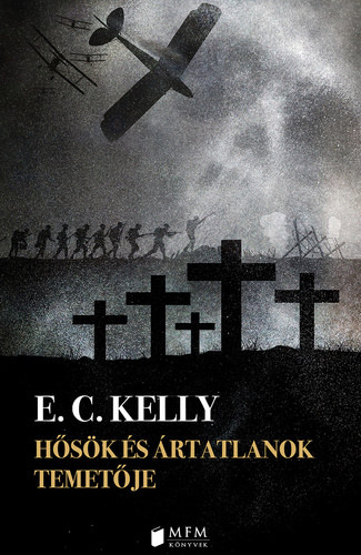 E. C. Kelly - Hsk s rtatlanok temetje