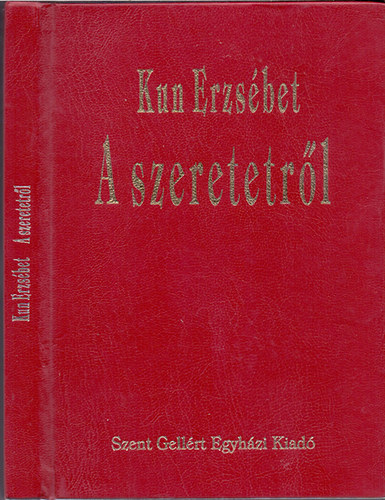 Kun Erzs�bet - A szeretetr�l