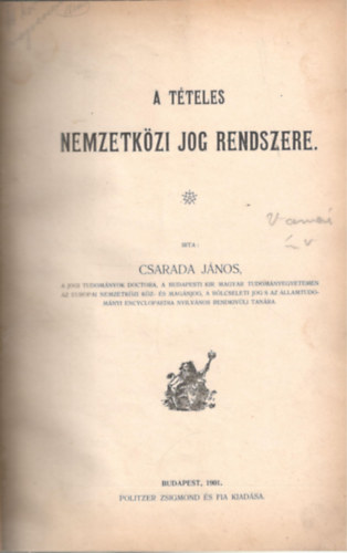 Csarada János - A tételes nemzetközi jog rendszere