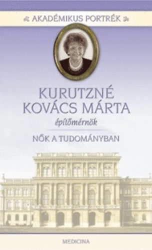 Kurutzn Kovcs Mrta - ptmrnk - Nk a tudomnyban