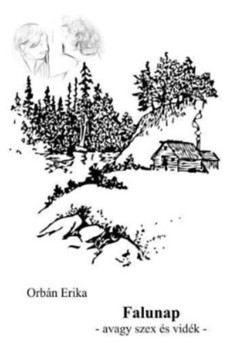 Orbán Erika - Falunap - avagy szex és vidék
