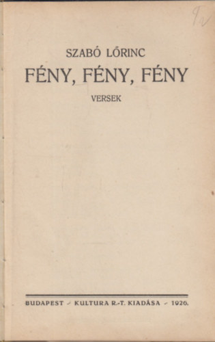 Szabó Lőrinc - Fény, Fény, Fény