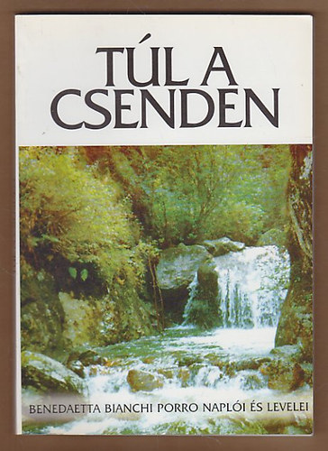 Tl a csenden (Benedetta Bianchi Porro napli s levelei)