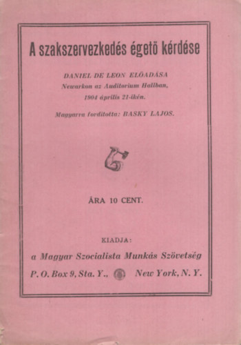 A szakszervezkedés égető kérdése