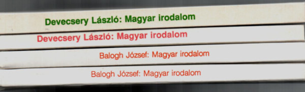 Devecsery László Balogh József - Magyar Irodalom 5.o, 6.o, 7.o, 8.o, egyben. (4db)